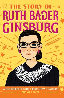 The Story of Ruth Bader Ginsburg: An Inspiring ... 1638788251 Book Cover