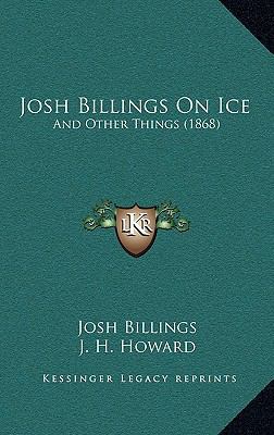 Josh Billings on Ice: And Other Things (1868) 1165012847 Book Cover