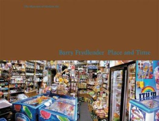 Barry Frydlender: Place and Time 0870707183 Book Cover