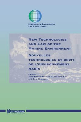 New Technologies and Law of the Marine Environment 9041197567 Book Cover