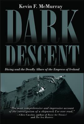 Dark Descent: Diving and the Deadly Allure of t... 007141634X Book Cover