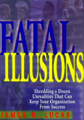 Fatal Illusions 081440359X Book Cover