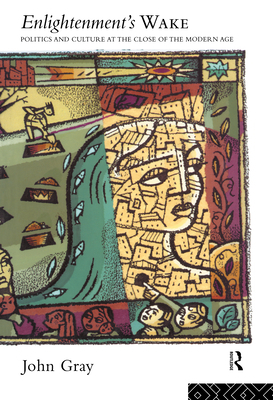 Enlightenment's Wake: Politics and Culture at t... 0415124751 Book Cover