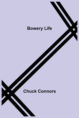 Bowery Life 9355753853 Book Cover
