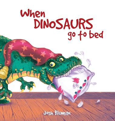 When Dinosaurs Go to Bed 1999051408 Book Cover