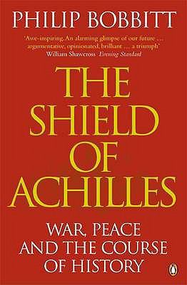 The Shield of Achilles : War, Peace and the Cou... 0141007559 Book Cover