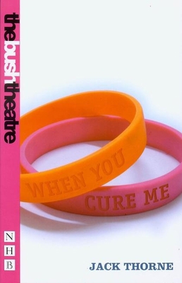 When You Cure Me 1854599011 Book Cover