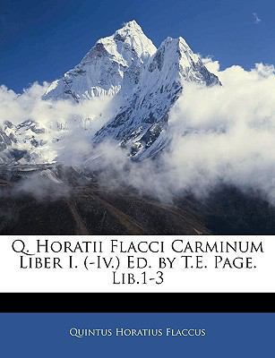 Q. Horatii Flacci Carminum Liber I. (-IV.) Ed. ... [Italian] 1145384161 Book Cover