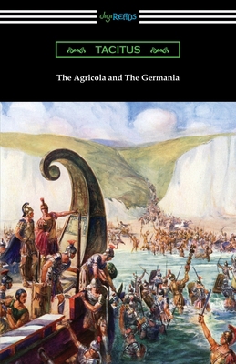 The Agricola and The Germania 1420964771 Book Cover