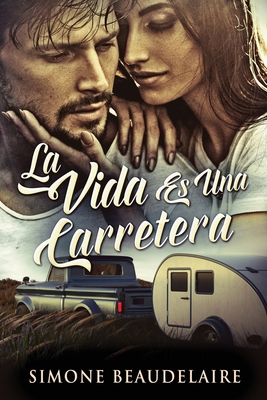 La Vida Es Una Carretera [Spanish] [Large Print] 4824168848 Book Cover