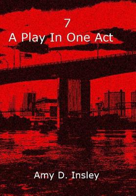 7- A Play In One Act 153554905X Book Cover