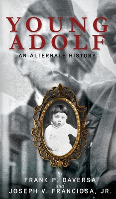 Young Adolf: An Alternate History 1638715416 Book Cover