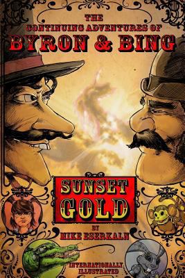 Continuing Adventures of Byron and Bing: Sunset... 1981688854 Book Cover