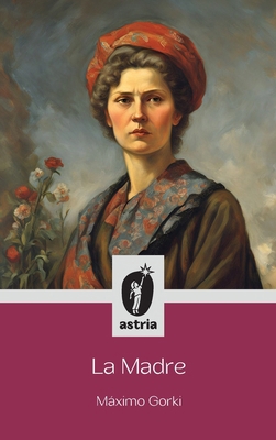 La Madre [Spanish] B0DKLDP4N4 Book Cover