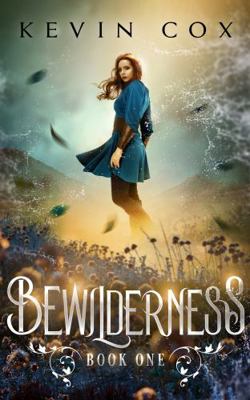 Bewilderness: Book One 057894488X Book Cover
