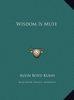 Wisdom Is Mute 116947103X Book Cover