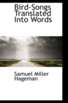 Bird-Songs Translated Into Words 0559220863 Book Cover