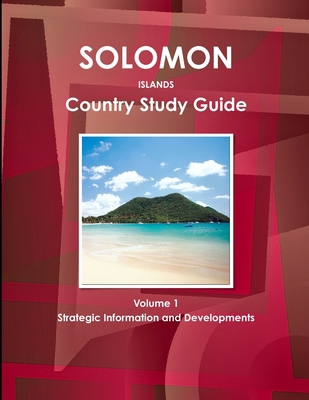 Solomon Islands Country Study Guide Volume 1 St... 1438775571 Book Cover