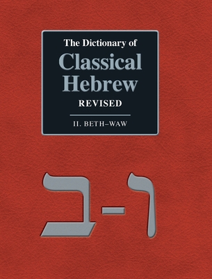 The Dictionary of Classical Hebrew Revised. II.... 1910928364 Book Cover