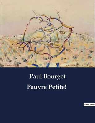 Pauvre Petite! [French] B0CQ47KV16 Book Cover
