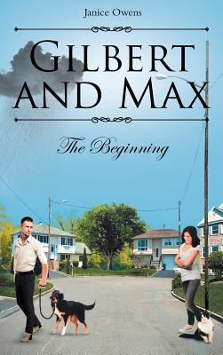 Gilbert and Max: The Beginning 1642989274 Book Cover