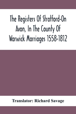 The Registers Of Stratford-On Avon, In The Coun... 9354416535 Book Cover