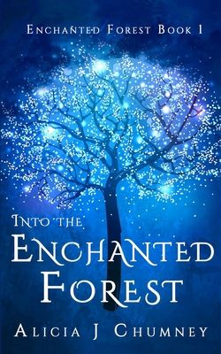 Into the Enchanted Forest 1791951872 Book Cover