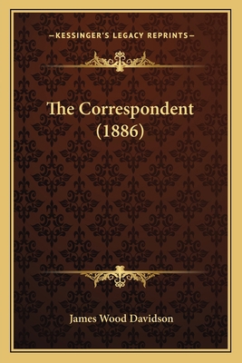 The Correspondent (1886) 1165762463 Book Cover