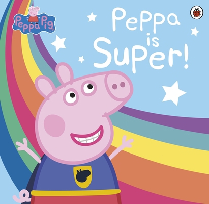 Peppa Pig: Super Peppa! 0241411971 Book Cover