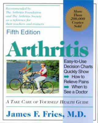 Arthritis: A Take Care of Yourself Health Guide... 0738202258 Book Cover