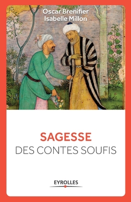 Sagesse des contes soufis [French] 2212556616 Book Cover