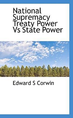 National Supremacy Treaty Power Vs State Power 1116049783 Book Cover