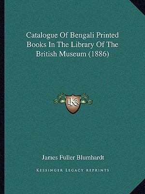 Catalogue of Bengali Printed Books in the Libra... 1164597272 Book Cover