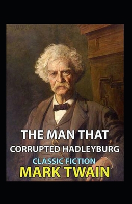The Man That Corrupted Hadleyburg Annotated B0B3N3MM9P Book Cover