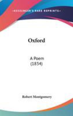 Oxford: A Poem (1834) 1436579279 Book Cover