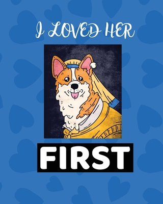 I Loved Her First: Best Man Furry Friend Weddin... 1952378532 Book Cover