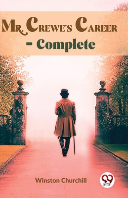 Mr. Crewe'S Career, Complete 9358713208 Book Cover