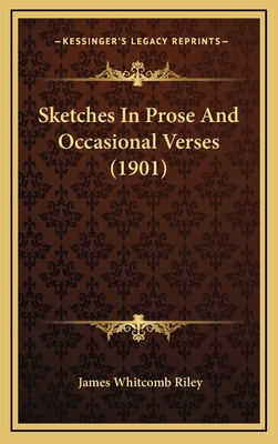Sketches in Prose and Occasional Verses (1901) 1164305662 Book Cover