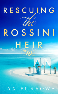 Rescuing the Rossini Heir 1036708136 Book Cover