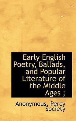 Early English Poetry, Ballads, and Popular Lite... 1117424995 Book Cover