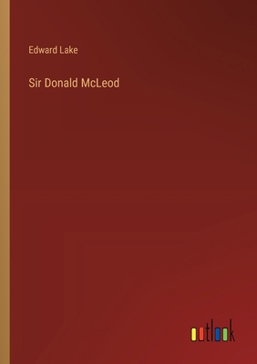 Sir Donald McLeod 3385202388 Book Cover
