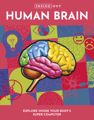 Inside Out Human Brain: Explore Inside Your Bod... 0785842950 Book Cover