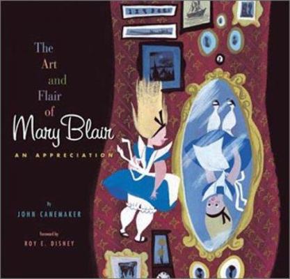 The Art and Flair of Mary Blair: An Appreciation 0786853913 Book Cover