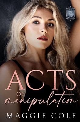 Acts of Manipulation: A Kidnapping Romance Dark... B0C1HVLF5V Book Cover