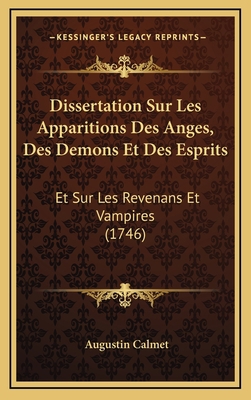 Dissertation Sur Les Apparitions Des Anges, Des... [French] 1166114155 Book Cover