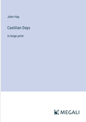 Castilian Days: in large print 3387066767 Book Cover