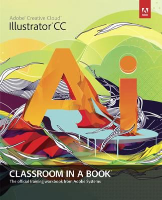Adobe Illustrator CC Classroom in a Book with A... 0321929497 Book Cover