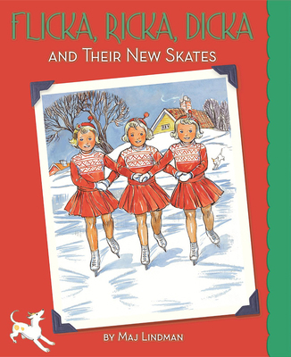 Flicka, Ricka, Dicka and Their New Skates 0807524913 Book Cover