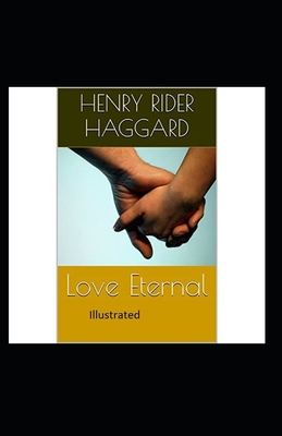 Love Eternal Illustrated B08P6BZK23 Book Cover