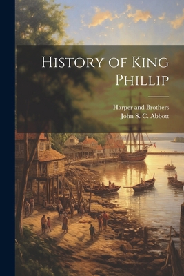 History of King Phillip 1022689401 Book Cover